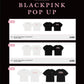 [PASABUY] BLACKPINK DEADLINE WORLD TOUR OFFICIAL POP-UP STORE [MOA]